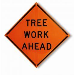 Fluorescent, Marathon, or Diamond Grade Reflective Sign Material (Tree Work Ahead)